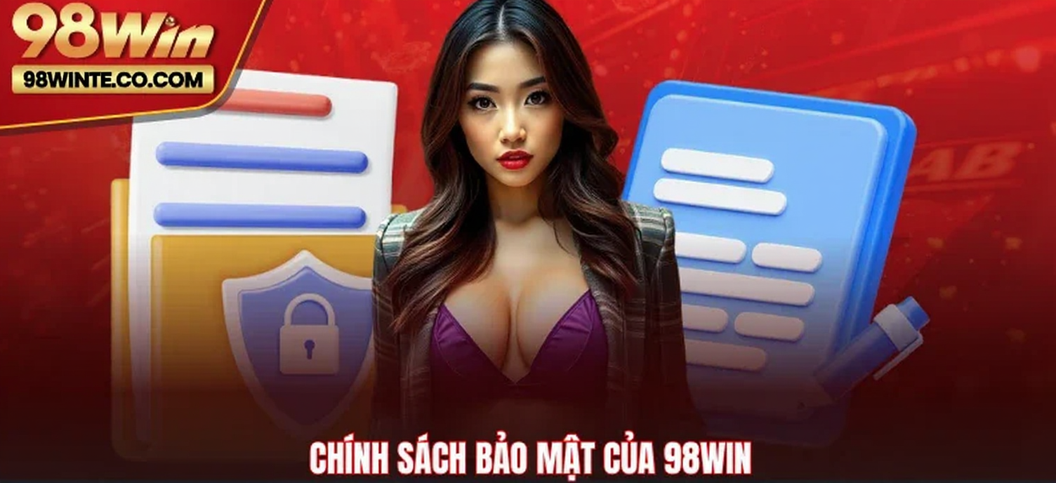 Chính sách bảo mật của 98WIN