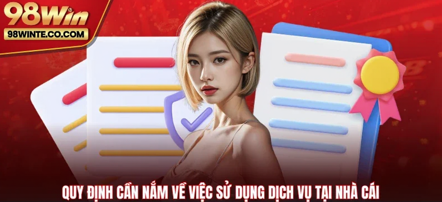Quy định cần nắm về việc sử dụng dịch vụ tại nhà cái